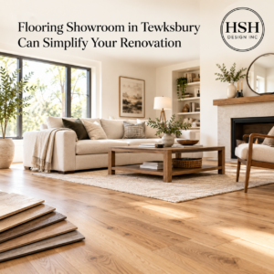 How a Flooring Showroom in Tewksbury Can Simplify Your Renovation